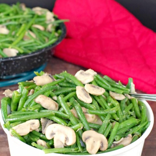 Green Beans & Mushrooms