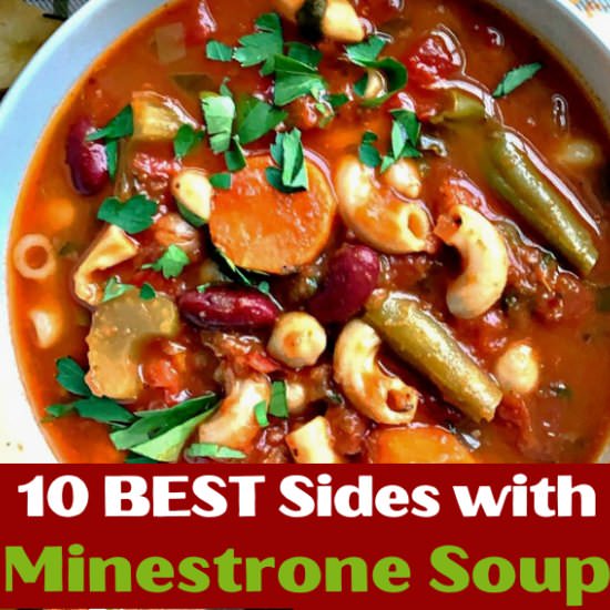 10 Best Sides with Minestrone Soup